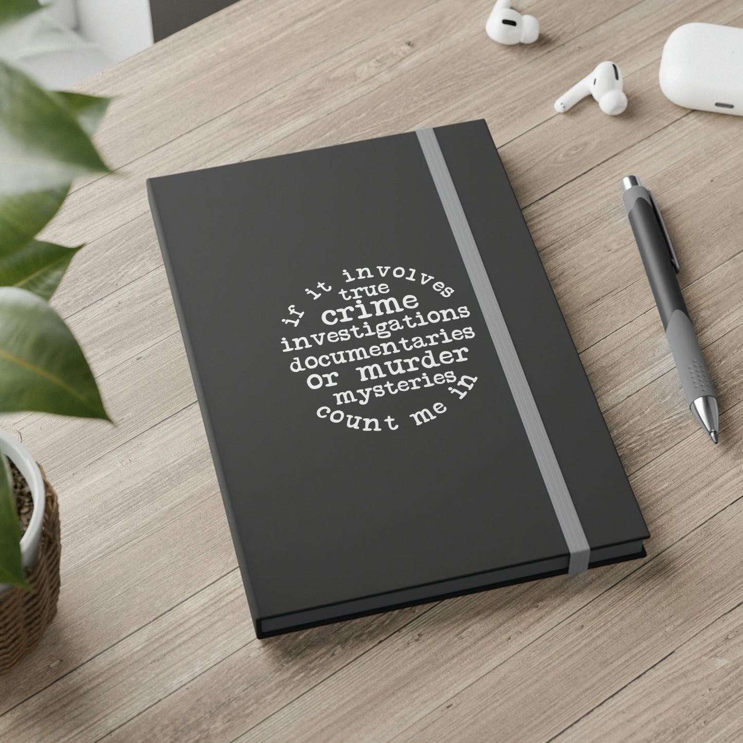 True Crime - color contrast notebook - Ruled - Choice of 4 colors