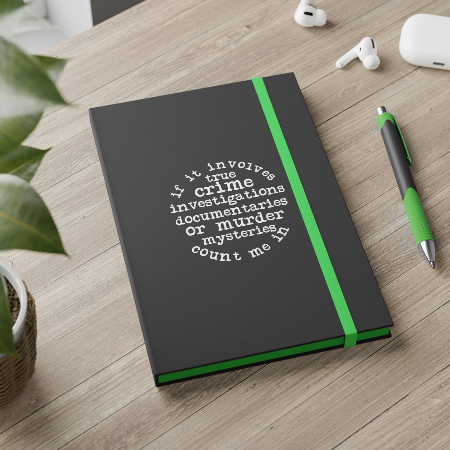 True Crime - color contrast notebook - Ruled - Choice of 4 colors