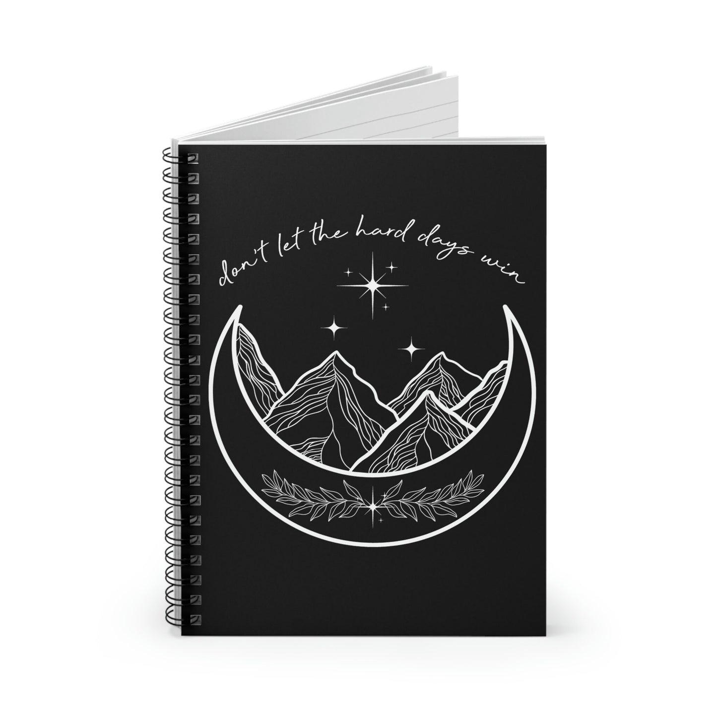 Don't let the hard days win - Acotar Inspired - Spiral Notebook - Ruled Line