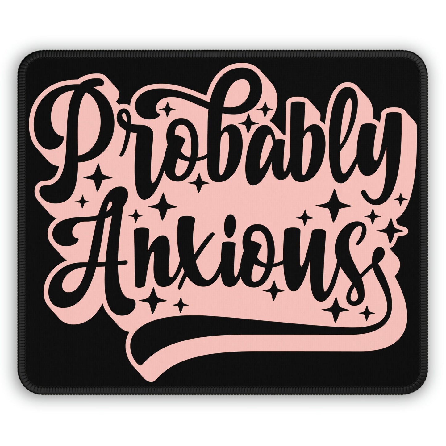Probably Anxious Cute Mouse Pad, Mental Health Matters, Cute Desk Accessories, Funny Desk Mat
