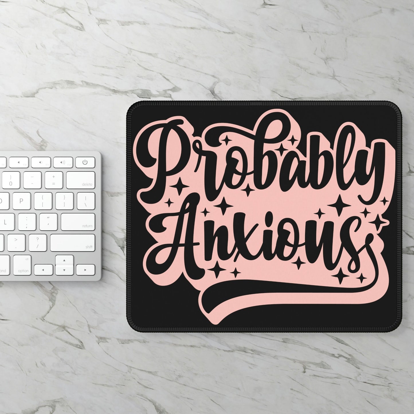 Probably Anxious Cute Mouse Pad, Mental Health Matters, Cute Desk Accessories, Funny Desk Mat