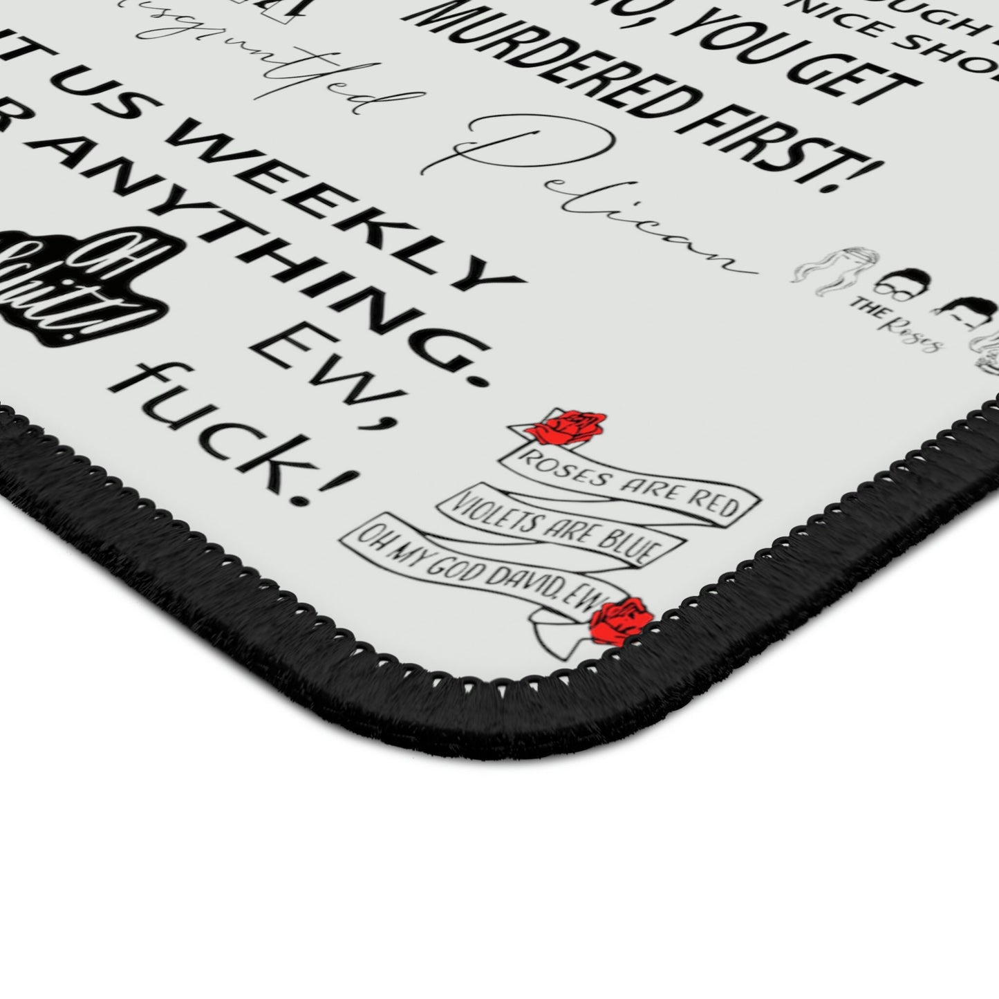 Schitts Creek Inspired - Quotes - Mouse Pad