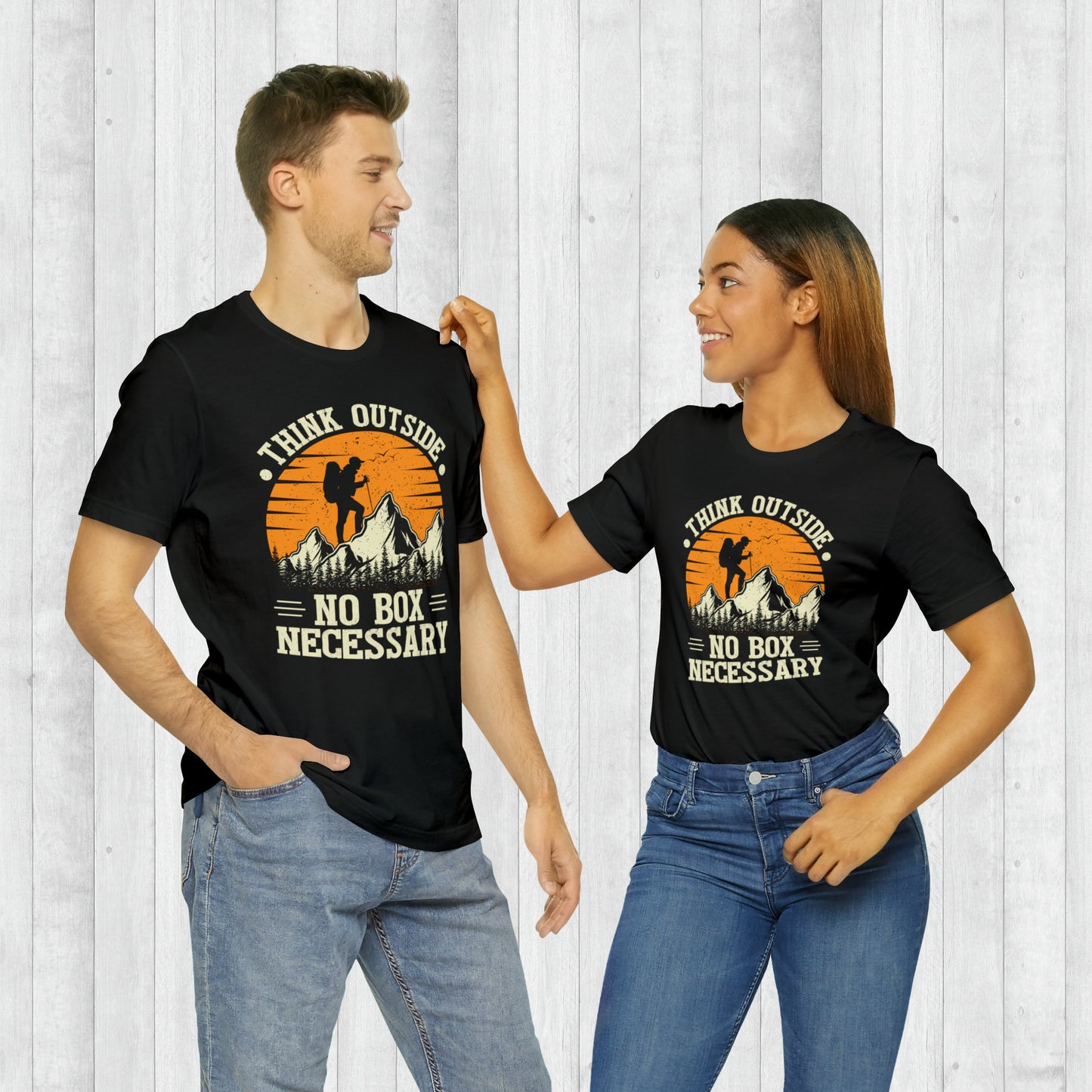 Think Outside, No Box Necessary T-Shirt, Adventure Shirt , Camping Shirts, Mountain Tee, Hiker Shirts, Nature Lover Shirt, Camping Gift