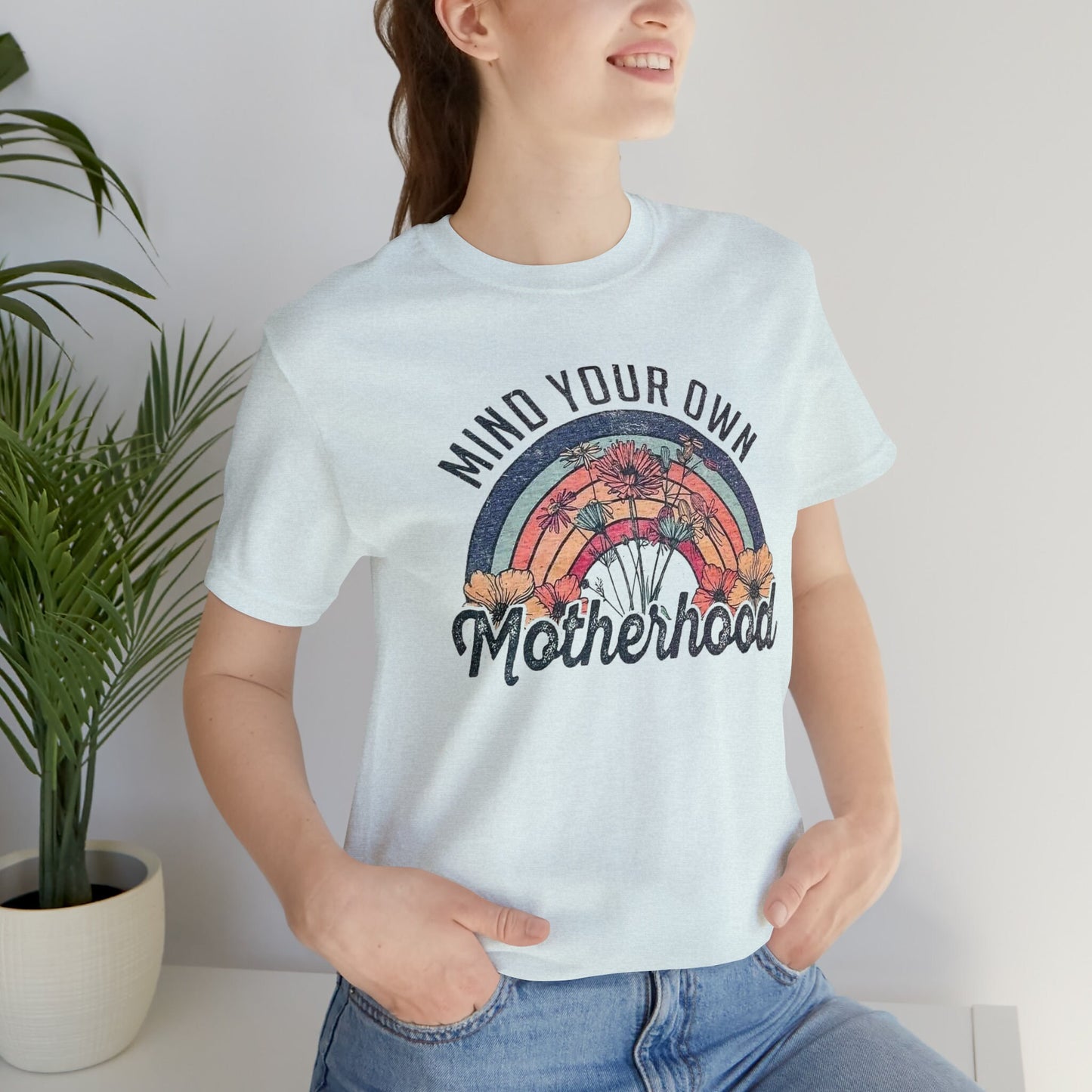 Cute Mind Your Own Motherhood T-shirt, gift for her, Parenting Tee, Sassy and Sarcastic Motherhood shirt