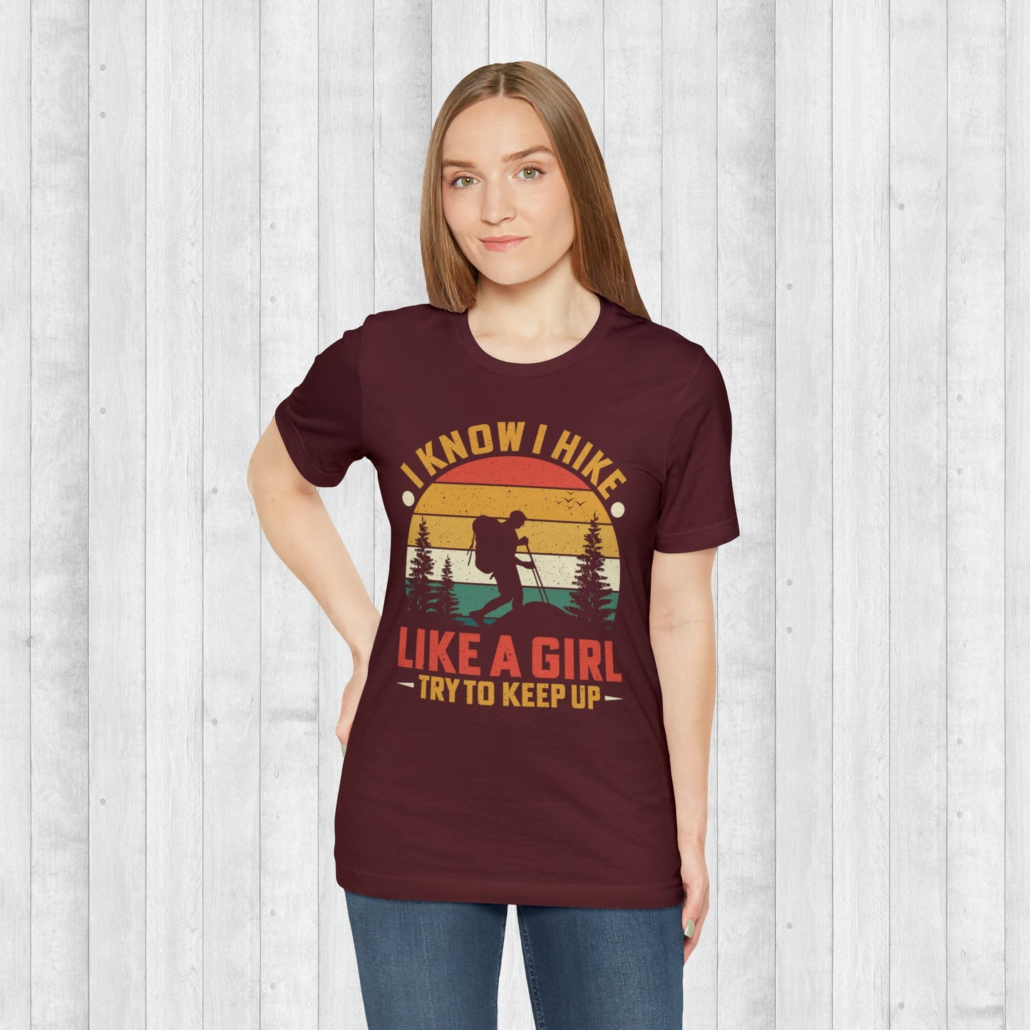 Hike Like a Girl T-Shirt, Adventure Shirt , Camping Shirts, Mountain Tee, Hiker Shirts, Nature Lover Shirt, Camping Gift, gift for her