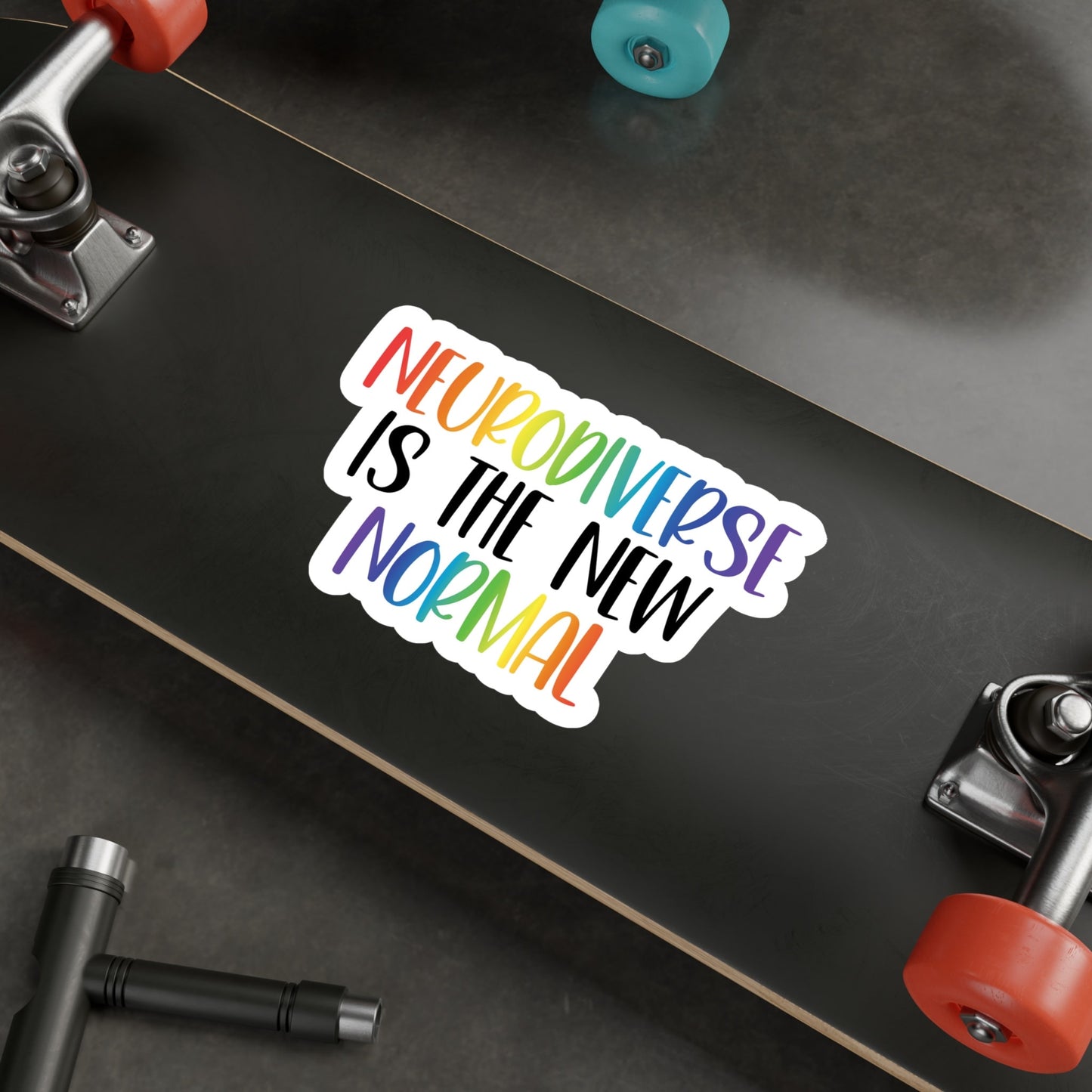 Neurodiverse is the new Normal Kiss-Cut Vinyl Decal, Neurodiversity, Representation, awareness, removable adhesive, indoor or outdoor use
