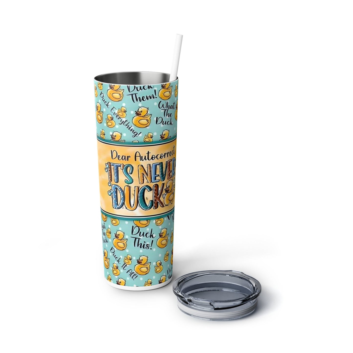 Reusable It's Never Duck Tumbler, 20oz stainless steel, Funny Autocorrect Tumbler, Gift for her, Gift for him, Office Humor, Iced Coffee