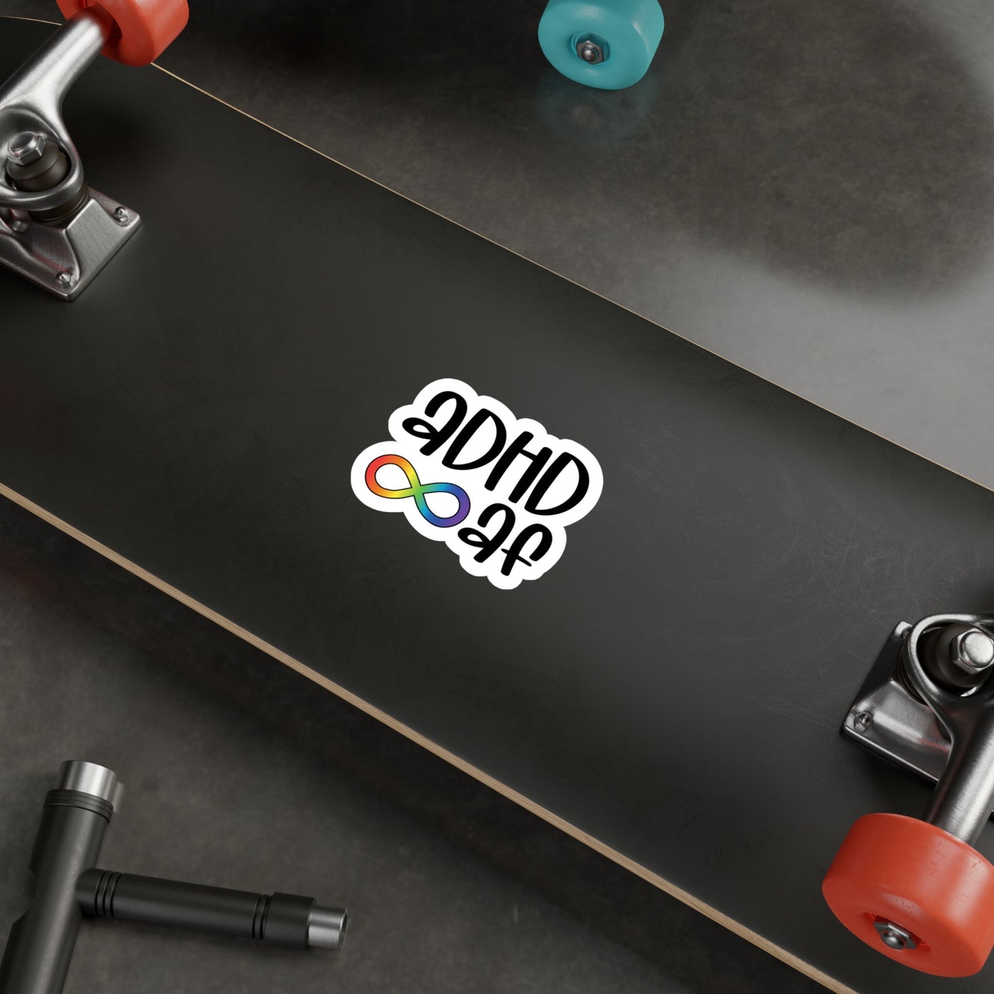 ADHD AF Kiss-Cut Vinyl Decal, Neurodiversity, Representation, awareness, indoor or outdoor, scratch resistant, removable adhesive no residue