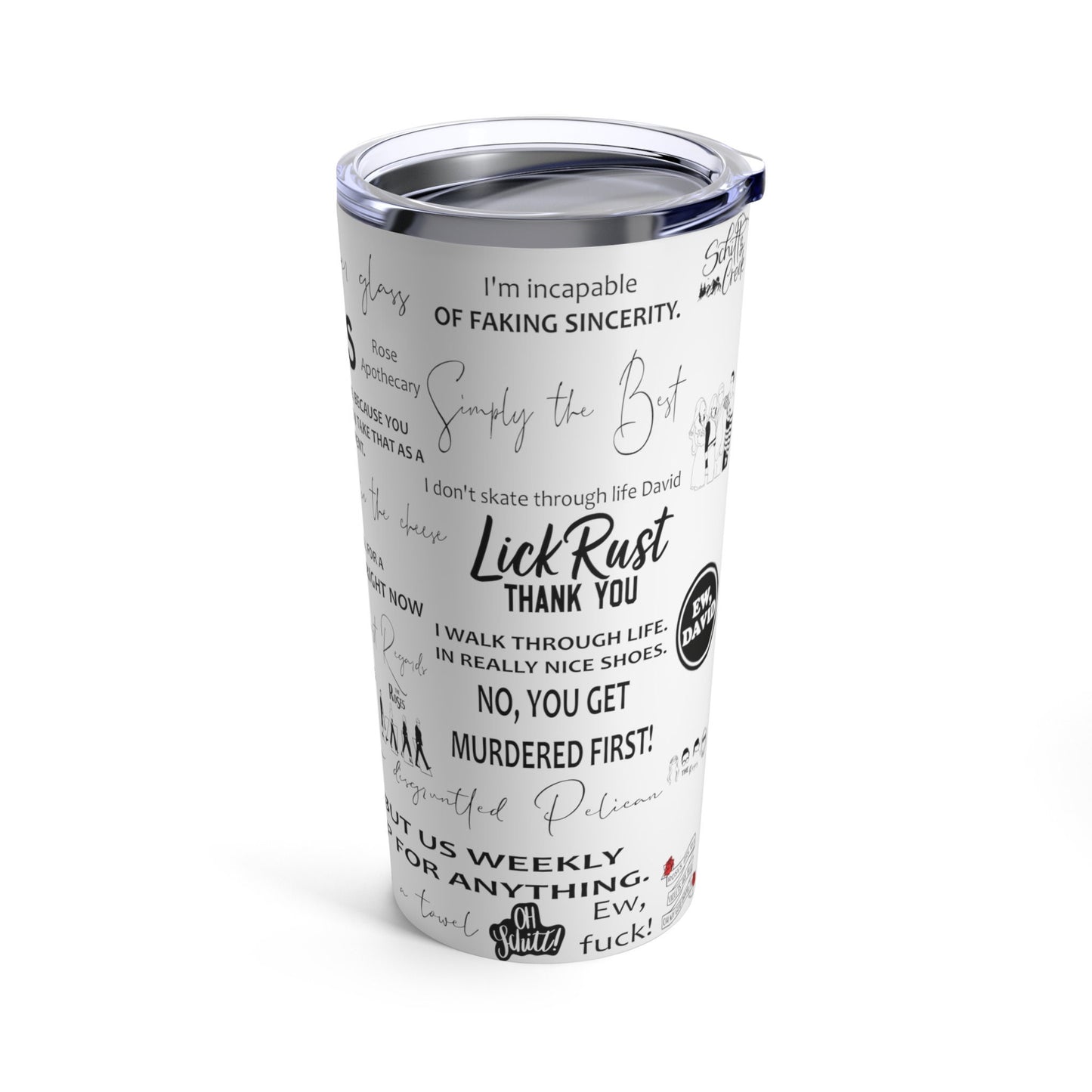 Reusable Schitts Creek Tumbler, David Rose Skinny Steel Tumbler with lid, Schitts Creek Quotes Tumbler, eco friendly tumbler, best seller