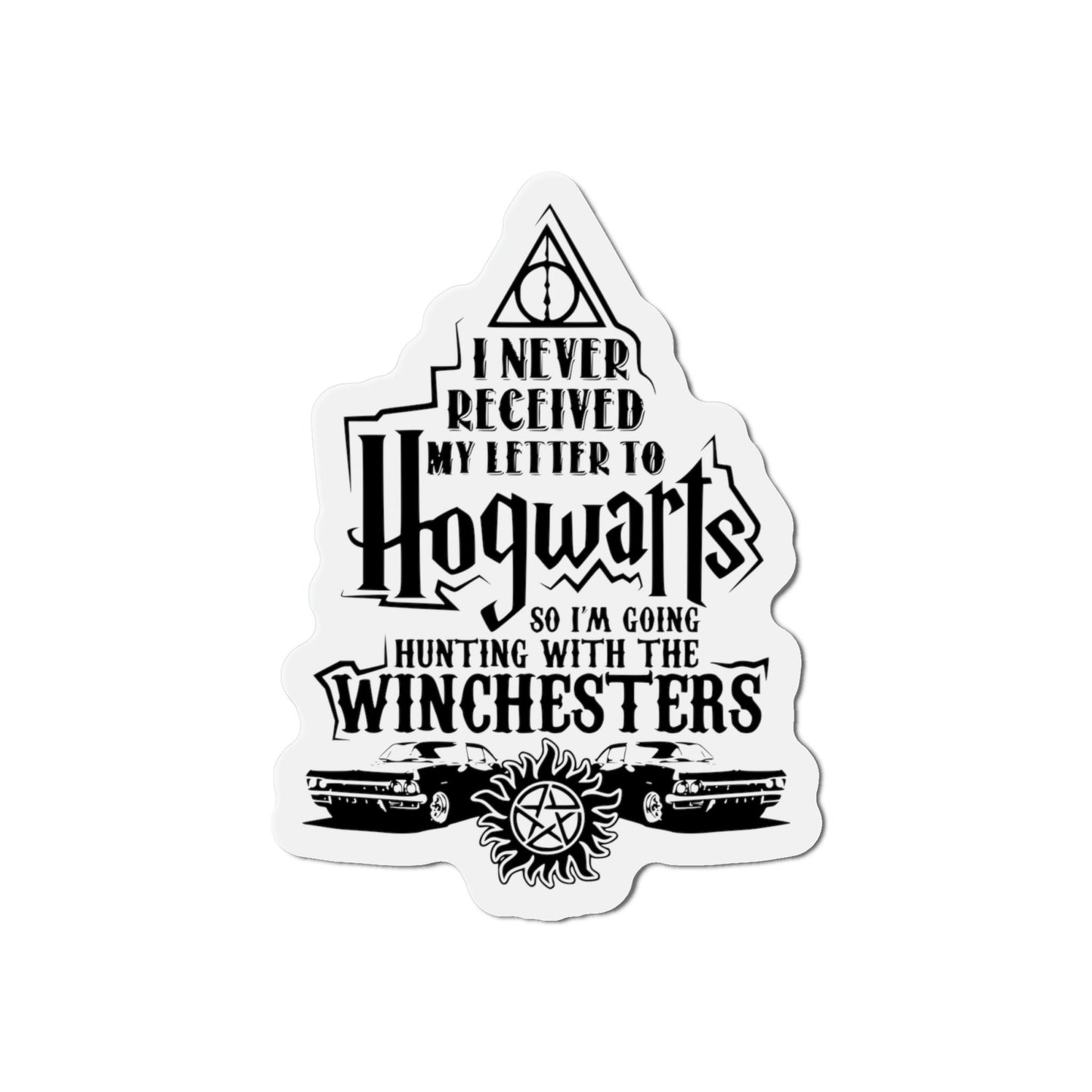Supernatural inspired - Letter from Hogwarts...Going hunting magnet - Choice of 3 sizes
